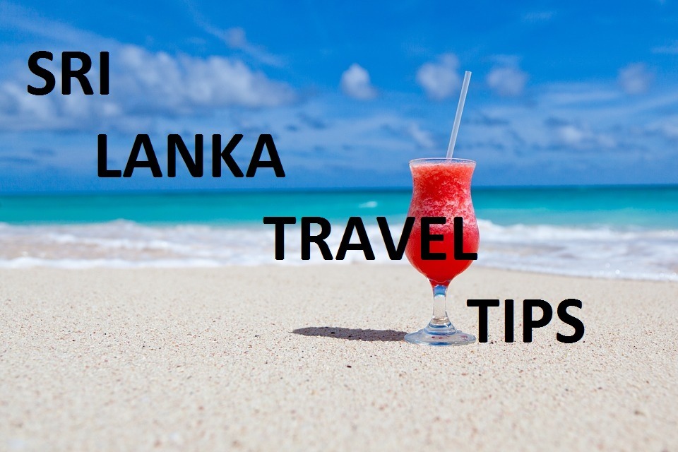 スリランカの休暇チェックリスト、スリランカ旅行のヒント、